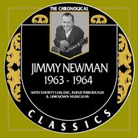 Jimmy C. Newman - The Chronogical Classics 1963-1964